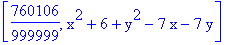 [760106/999999, x^2+6+y^2-7*x-7*y]